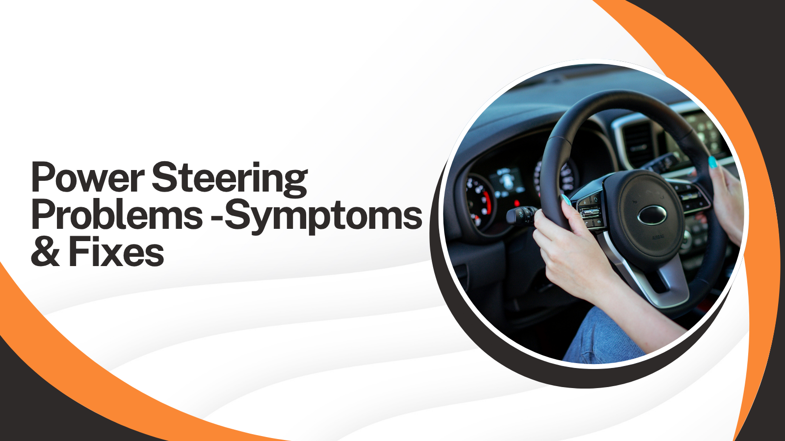 Understanding Power Steering Problems - Symptoms \u0026 Fixes, image size:1600x900