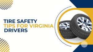 When to replace your tires-Expert tips for Virginia drivers