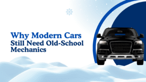 Why Modern Cars Still Need Old-School Mechanics