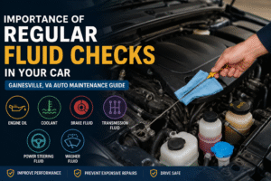 Importance of Regular Fluid Checks in Your Car | Gainesville, VA Auto Maintenance Guide