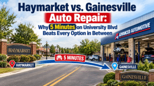 Haymarket vs. Gainesville Auto Repair: Why a Few Extra Minutes on University Blvd Can Make a Big Difference